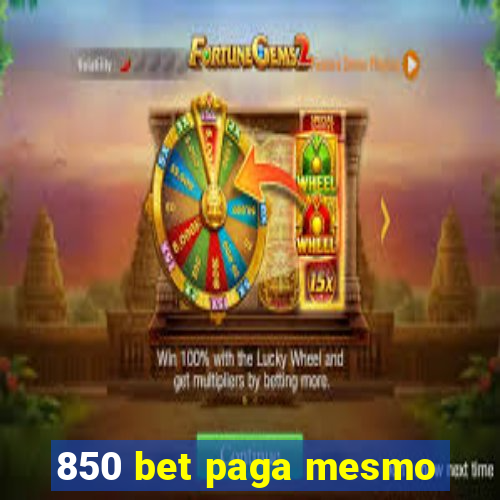 850 bet paga mesmo